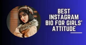 Best Instagram Bio for Girls Attitude