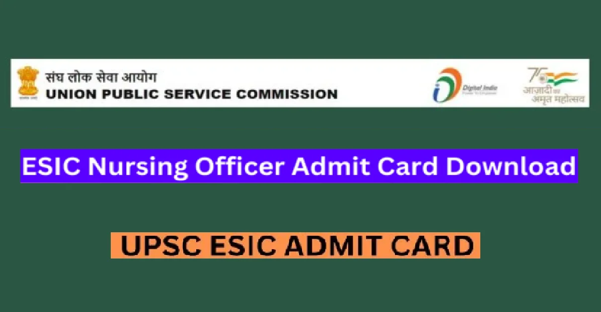 ESIC Nursing Officer Admit Card 2024