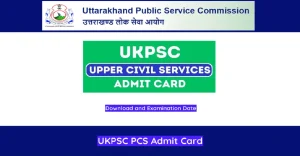 UKPSC Prelims Admit Card 2024